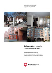 Sicheres Wohnquartier - Gute Nachbarschaft