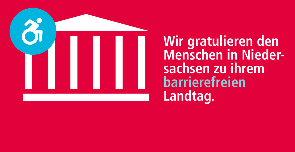 Wir gratulieren den Menschen in Niedersachsen zu ihrem barrierefreien Landtag